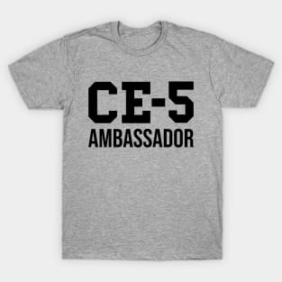 CE-5 Ambassador (Black Text) T-Shirt